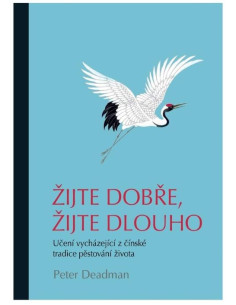 Kniha Žijte dobře, žijte dlouho Peter Deadman